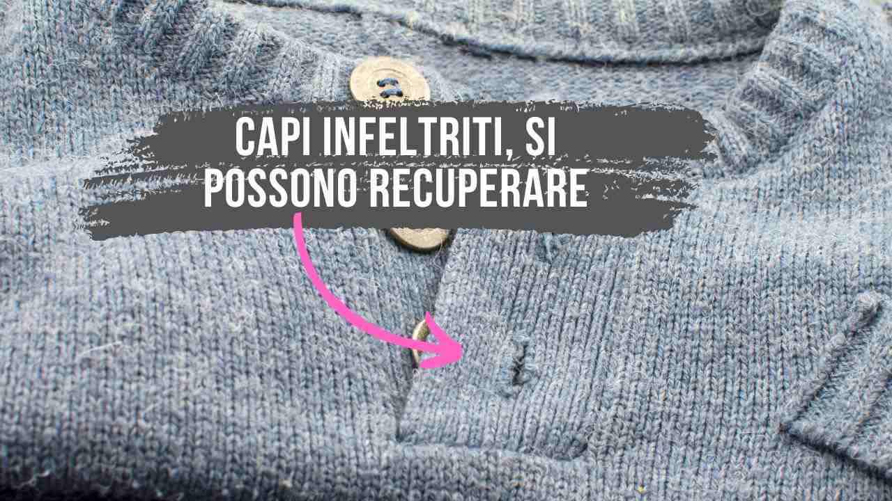 recuperare capi infeltriti
