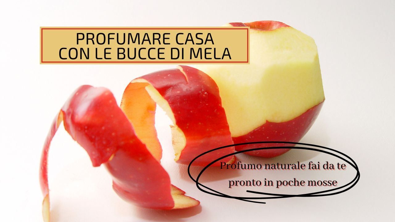 bucce mela profumare casa