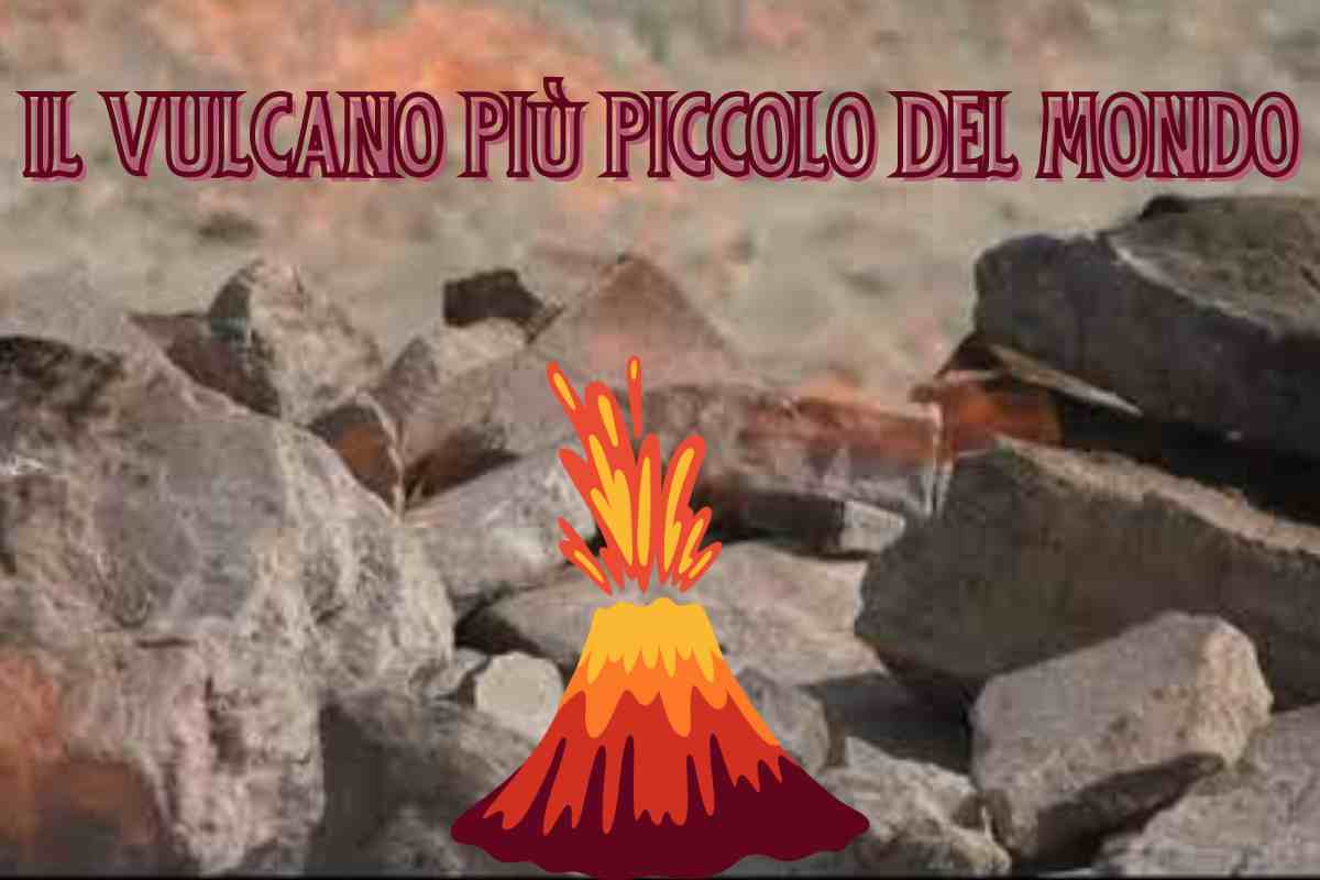 Il vulcano più piccolo al mondo