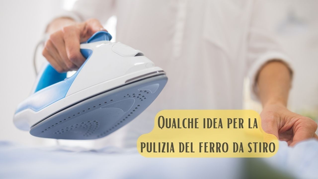 pulire ferro stiro