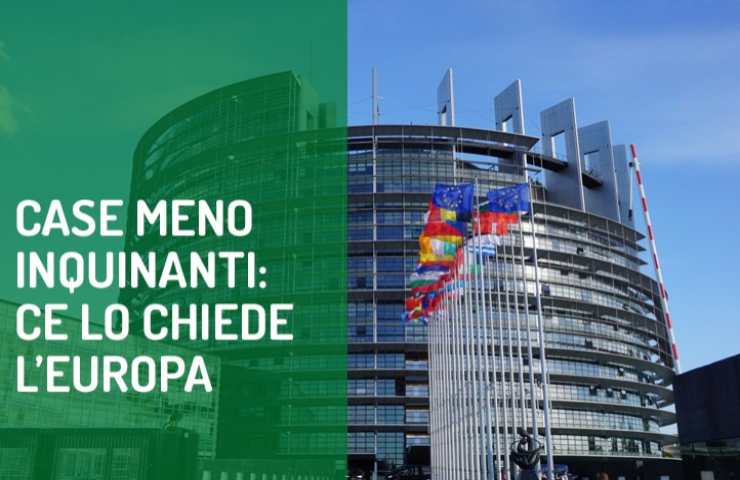 anche l'Europa ci chiede case meno inquinanti: la situazione in Italia 