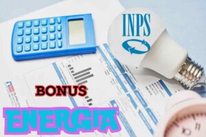 bollette, lampadina, calcolatrice, logo inps e scritta bonus energia